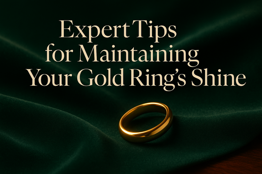 Expert Tips for Maintaining Your Gold Ring's Shine