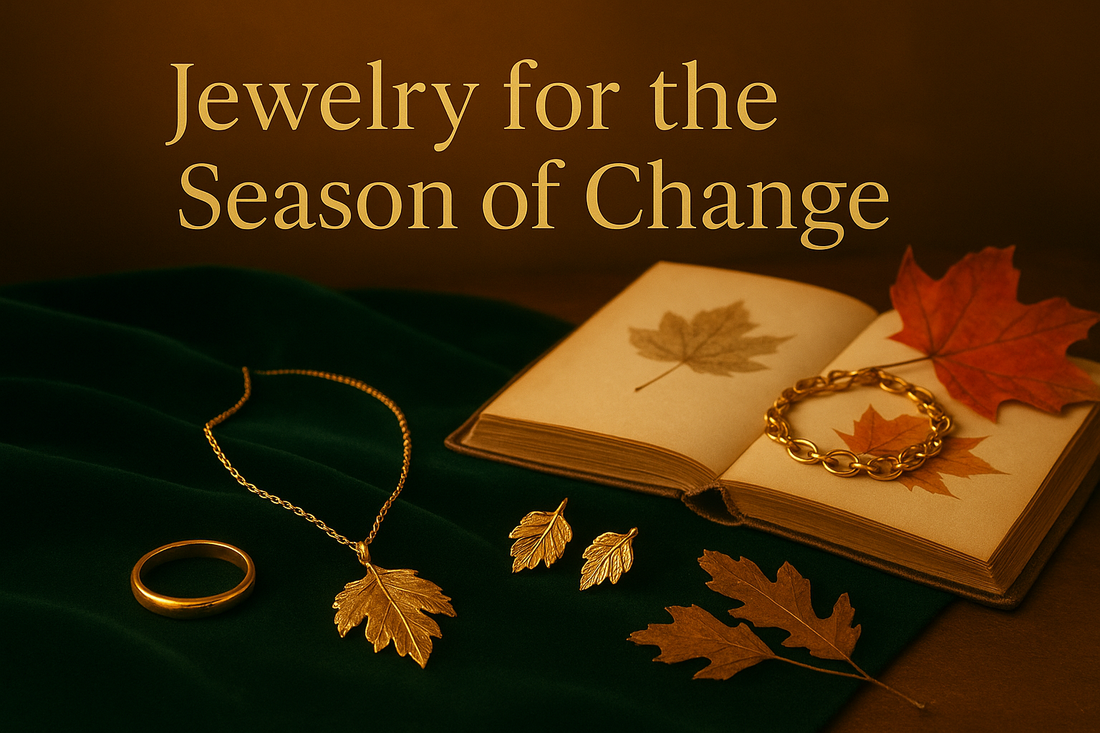 Jewelry for the Season of Change