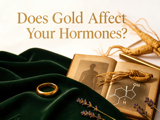 Does Gold Affect Your Hormones? The Science and Beliefs Explained